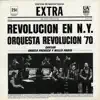 Orquesta Revolucion '70 - Revolución en NY (feat. Angelo Pacheco & Willie Padin)